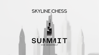 Skyline Chess x Summit One Vanderbilt